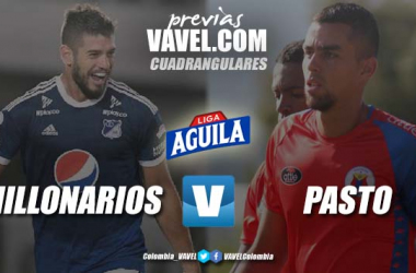 Previa Millonarios vs Deportivo Pasto: duelo a "muerte" por el liderato del grupo A