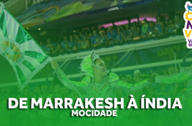 Especial #CarnaVAVEL: de Marrakesh à Índia! O que esperar da Mocidade?