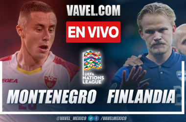 Montenegro vs Finlandia EN VIVO: ¿cómo y dónde ver transmisión en directo online por UEFA Nations League?