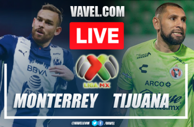 Goals and Highlights: Monterrey 2-0 Tijuana in Liga MX
