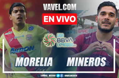 Goles y Resumen del Atletico Morelia 2-2 Mineros en Liga de Expansión MX.
