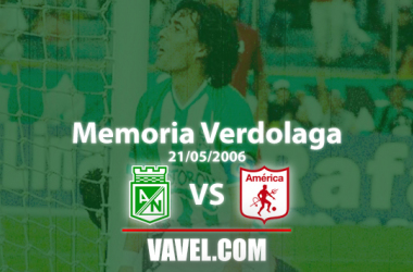 Memoria 'verdolaga': Atlético Nacional y
una humillación al América de Cali