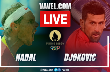 Summary and sets of Rafael Nadal vs Novak Djokovic in Olympic Games Paris 2024