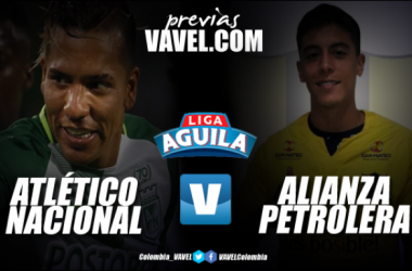 Previa Atlético Nacional Vs Alianza Petrolera: El &#039;verde&#039; busca extraer una nueva victoria