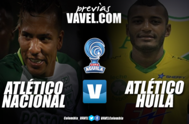 Previa Atlético Nacional Vs Atlético Huila: Una nueva ilusión copera