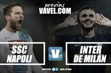 Previa Napoli - Inter: duelo en lo más alto