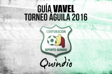 Guía VAVEL Torneo Águila 2016: Deportes Quindío
