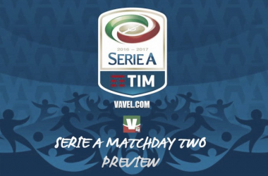 Serie A 2016/17 Match Day Two Preview