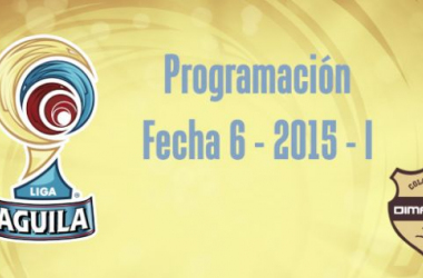 Programación de la sexta fecha de la Liga Águila 2015–I