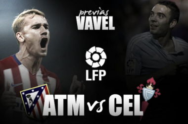 Previa. Atlético de Madrid - Celta de Vigo: La última y nos vamos