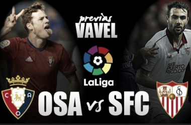 Previa CA Osasuna - Sevilla FC: una de cal y otra de arena