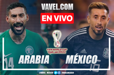 México vs Arabia Saudita EN
VIVO hoy: Gol de Arabia (2-1)
