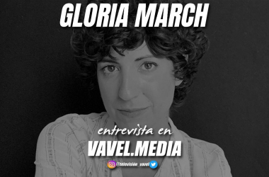 Entrevista. Gloria March: "Carmen Salvador es un personaje totalmente distante a mí, pero aún así la he disfrutado como nunca"