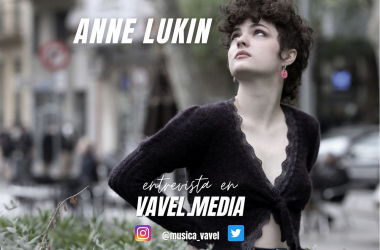 Anne Lukin estrena el sencillo "Ay, pequeña"