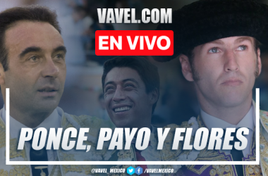 Corrida toros EN VIVO: Enrique Ponce, El Payo, Sergio Flores: transmisión online en Nuevo Progreso