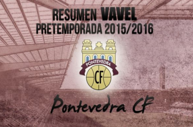 Pretemporada 2015/16. Pontevedra CF: listos para jugar