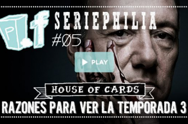 POPfiction: &#039;House of Cards&#039;, razones para ver la tercera temporada