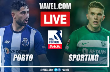 Porto vs Sporting LIVE: Score Updates