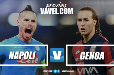 Previa Napoli - Genoa: tres puntos para alimentar la esperanza