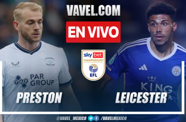 Preston North End vs Leicester City EN VIVO: ¿cómo ver transmisión TV online en EFL Championship?
