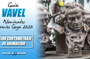 GUÍA VAVEL Premios Goya 2020: Mejor Cortometraje de Animación