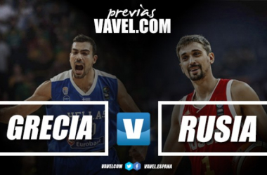 Eurobasket 2017: Previa Grecia vs Rusia