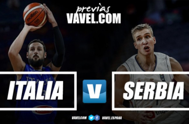 Previa Italia-Serbia: duelo con sabor añejo