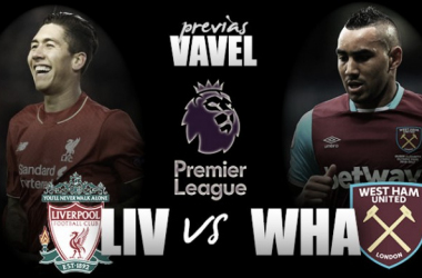 Previa: Liverpool-West Ham United, en busca del liderato perdido