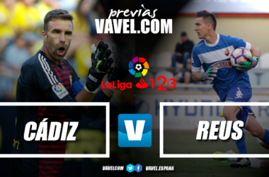 Previa Cádiz CF - CF Reus: escalar o enterrarse