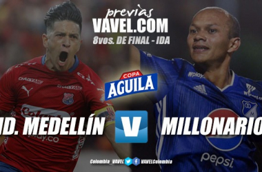  Previa Medellín vs Millonarios: por la ventaja en los octavos de la Copa Aguila