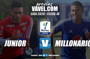 Previa Junior vs. Millonarios: ambos equipos
buscan la victoria por un cupo en los ocho