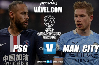 Previa PSG - Manchester City: todo por la gloria