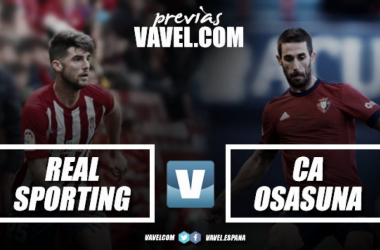 Previa Real Sporting - CA Osasuna: dos aspirantes en horas bajas