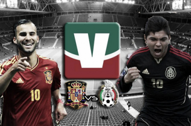 España - México: El Tri busca dar la sorpresa