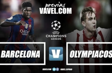 Previa FC Barcelona – Olympiacos FC: la cara y la cruz, el todo o la nada