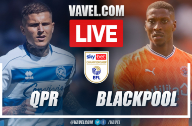 QPR vs Blackpool: Live Stream, Score Updates and How to Watch EFL Championship Match