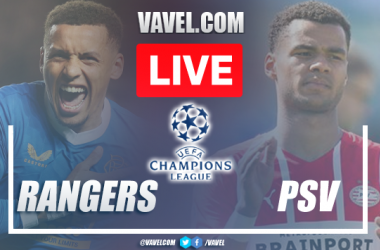 Rangers vs PSV: Live Stream, Score Updates and How to Watch Qualifiers UEFA Champions League Match