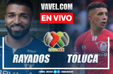 Goles y resumen del Monterrey 2-1 Toluca en Liga MX
