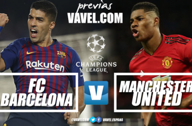 Previa FC Barcelona - Manchester United: el Camp Nou decidirá el billete para semifinales