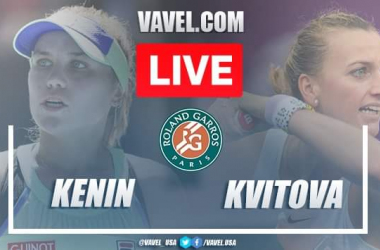 French Open: Sofia Kenin vs Petra Kvitova: Live Score and Stream updates