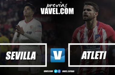 Previa Sevilla vs Atlético de Madrid: acabar con la bestia negra