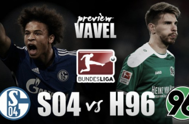 Schalke 04 - Hannover 96 Preview: Hannover look to continue where they left off