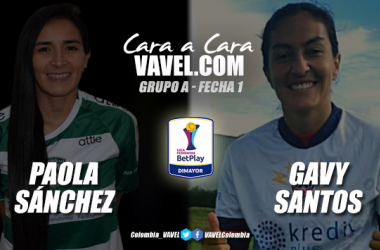 Cara a cara: Paola Sánchez vs Gavy Santos