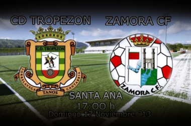 CD Tropezón - Zamora CF: duelo de necesidades en Santa Ana