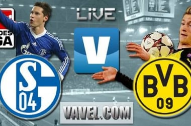 Schalke 04 2-1 Borussia Dortmund: Text Commentary, Football Scores and Result of Bundesliga 2014