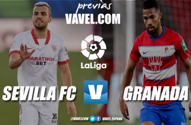 Previa Sevilla FC - Granada CF: todos los caminos llevan a Europa