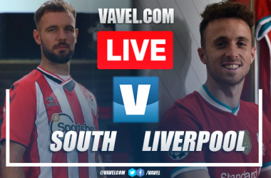 Southampton vs Liverpool Live Updates: Score, Stream Info, Lineups and How to Watch Premier League Match
