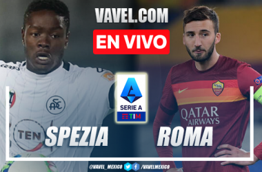 Goles y resumen del Spezia 0-2 Roma en la Serie A