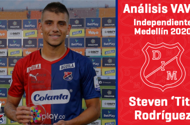 Análisis VAVEL, Independiente Medellín 2020: Steven Rodríguez