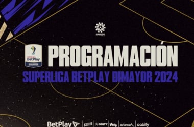 Fechas y horas confirmadas para la Superliga BetPlay 2024